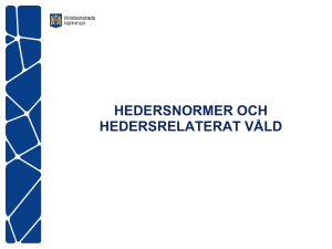 HEDERSNORMER OCH HEDERSRELATERAT VÅLD