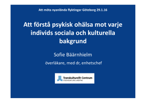 Att förstå psykisk ohälsa mot varje individs sociala och kulturella