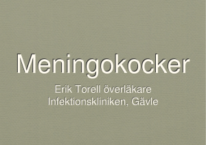 Erik Torell överläkare Infektionskliniken, Gävle Erik Torell överläkare