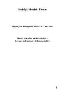 Hur möter jag som psykolog, på vårdcentral, patienten med psykisk