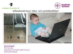 Stillasittande barn: hälso