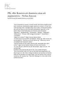PK, eller Konsten att dominera utan att argumentera – Stefan