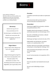 Varmt välkomna till Bistro 5! Här kan ni sitta ner och äta en enklare