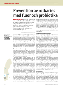 Prevention av rotkaries med flour och probiotika