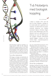 Två Nobelpris med biologisk koppling