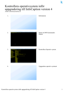 Kontrollera operativsystem inför uppgradering till InfoCaption version 4