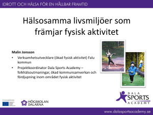 Hälsosamma livsmiljöer som främjar fysisk aktivitet