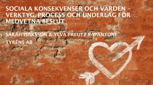 verktyg, process och underlag för medvetna beslut