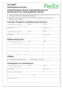 Undertecknad ger härmed nedan angiven person