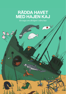 Rädda havet med hajen Kaj