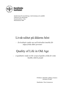 Livskvalitet på ålderns höst Quality of Life in Old Age