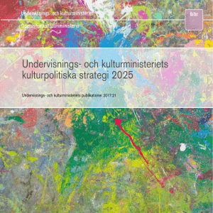 Undervisnings- och kulturministeriets kulturpolitiska strategi 2025