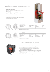 spiskassett sk100/sk200. så värmer kassetten upp luften.