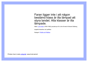Faran ligger inte i att någon bestämd klass är illa lämpad