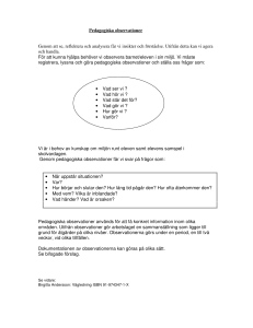 Pedagogiska observationer Genom att se, reflektera och analysera