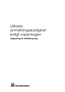 Läkares anmälnings-skyldighet enligt vapenlagen