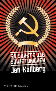 Så sänkte jag Sovjetunionen inlaga - Railhead Publishing