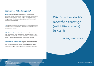 Därför odlas du för motståndskraftiga bakterier