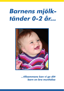 Barnens mjölk- tänder 0