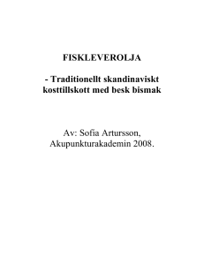 FISKLEVEROLJA - Traditionellt skandinaviskt kosttillskott med besk