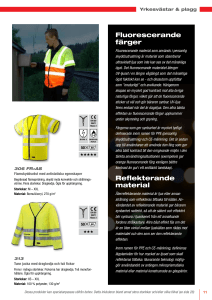 Fluore sce rande färger Reflekterande material