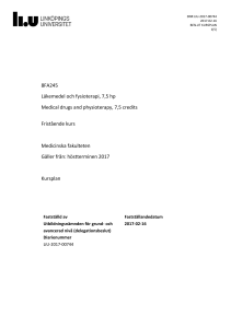 8FA245 Läkemedel och fysioterapi, 7,5 hp Medical drugs and