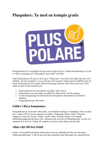 Pluspolarkortet är en möjlighet för dig som har någon