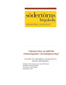Vad påverkar en individs riskbenägenhet vid aktieplacering?