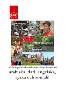 arabiska, dari, engelska, ryska och somali!
