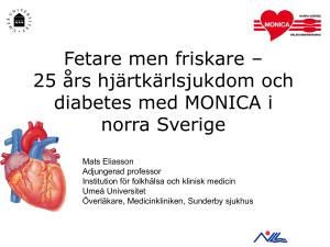 Trender i insjuknande och riskfaktorer för hjärtkärl-sjukdom 1986-2009