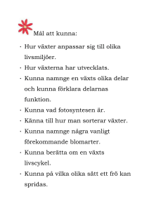 Mål att kunna: Hur växter anpassar sig till olika livsmiljöer. Hur