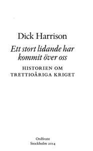 Dick Harrison Ett stort lidande har kommit över oss