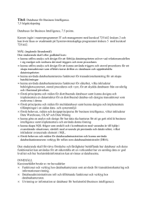 Titel: Databaser för Business Intelligence. 7,5 högskolepoäng