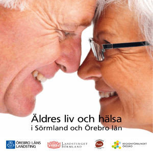 Äldres liv och hälsa - Landstinget Sörmland