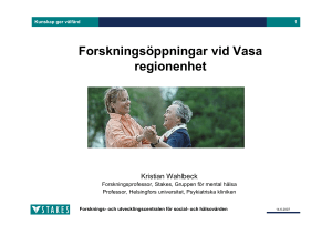 Forskningsöppningar vid Vasa regionenhet