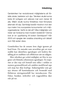 Inledning Gentekniken har de senaste åren slagit igenom på bred