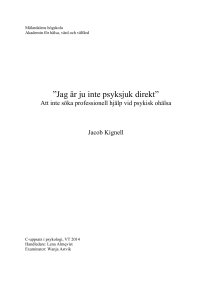 Jag är ju inte psyksjuk direkt