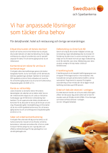 Vi har anpassade lösningar som täcker dina behov