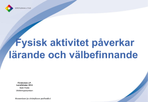 Fysisk aktivitet påverkar lärande och välbefinnande