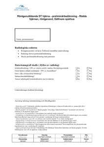 Röntgenutlåtande DT hjärna - preliminärbedömning - Rädda