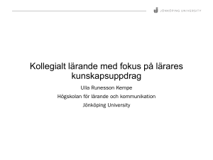 Kollegialt lärande med fokus på lärares kunskapsuppdrag