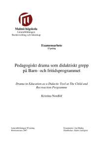 Pedagogiskt drama som didaktiskt grepp på Barn