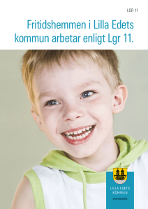 Fritidshemmen i Lilla Edets kommun arbetar enligt Lgr11