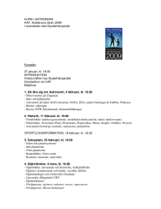 KURS I ASTRONOMI KAF, Karlskrona våren 2009 I samarbete med