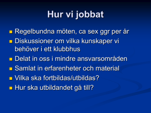 Hur vi jobbat - Sveriges Fontänhus