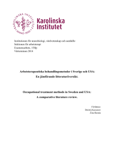 Arbetsterapeutiska behandlingsmetoder i Sverige och USA: En