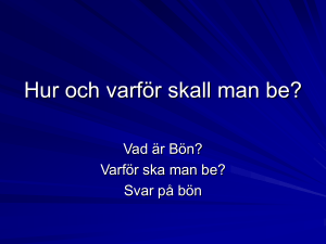 Hur och varför skall man be?