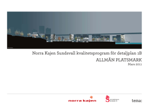 Norra Kajen Sundsvall kvalitetsprogram för detaljplan 1B ALLMÄN