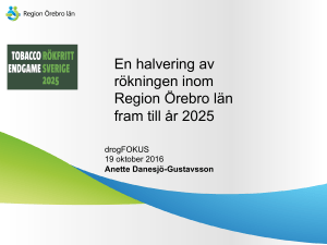 En halvering av rökningen inom Region Örebro län fram till år 2025