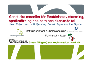 Genetiska modeller för förståelse av stamning, språkstörning hos